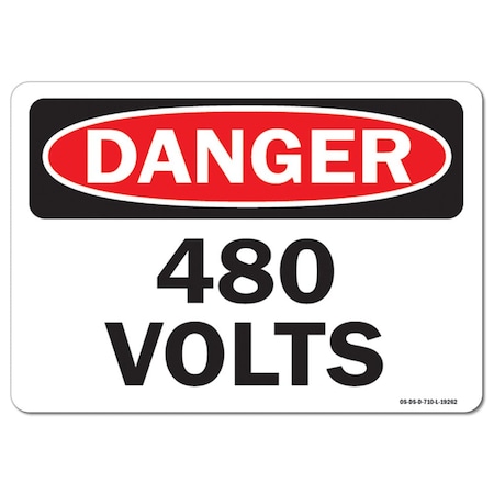 Signmission Safety Sign, OSHA Danger, 12" Height, 18" Width, Rigid Plastic, 480 Volts, Landscape OS-DS-P-1218-L-19262